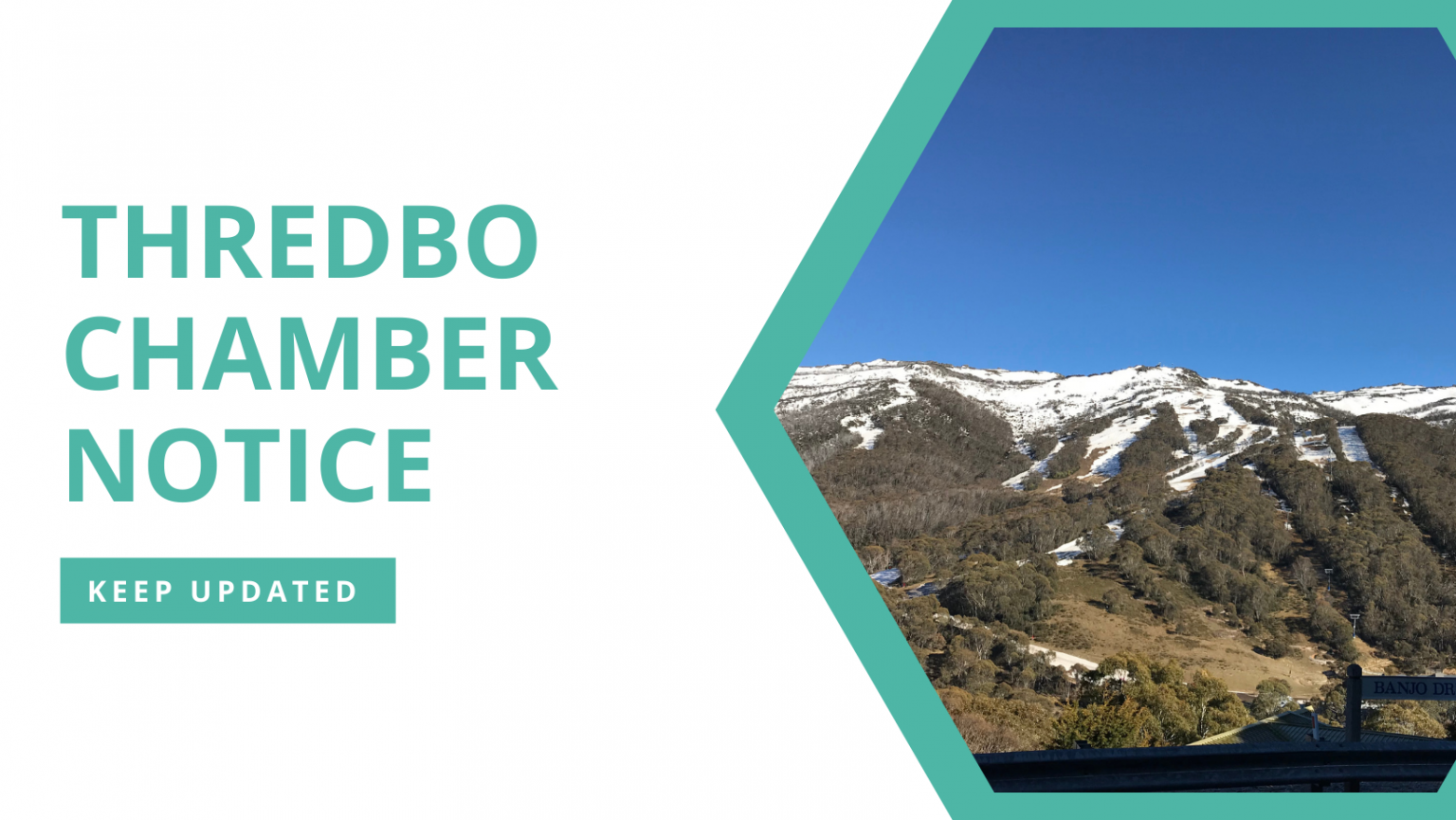 Thredbo Chamber Update Thredbo Chamber of Commerce